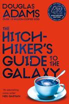 Couverture du livre « HITCHHIKER''S GUIDE TO THE GALAXY - 42ND ANNIVERSARY EDITION » de Douglas Adams aux éditions Pan Macmillan