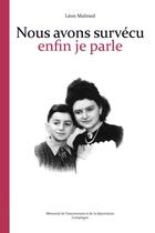 Couverture du livre « Nous avons survécu ; enfin je parle » de Leon Malmed aux éditions Lulu