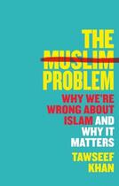 Couverture du livre « THE MUSLIM PROBLEM » de Tawseef Khan aux éditions Atlantic Books