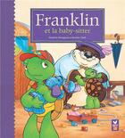 Couverture du livre « Franklin et la babysitter » de Paulette Bourgeois aux éditions Hachette