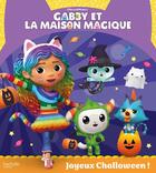 Couverture du livre « Gabby et la maison magique - Joyeux Challoween ! : Album RC » de Universal Studios aux éditions Hachette Jeunesse