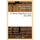 Couverture du livre « Le Baron Hippolyte Larrey » de Berenger-Feraud aux éditions Hachette Bnf