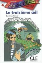 Couverture du livre « Le troisième oeil » de Dominique Renaud aux éditions Cle International