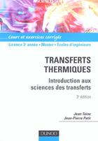 Couverture du livre « Transferts thermiques ; introduction aux sciences des transferts ; 3e edition » de Jean-Pierre Petit et Jean Taine aux éditions Dunod