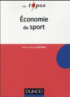 Couverture du livre « Économie du sport » de Jean-Pascal Gayant aux éditions Dunod