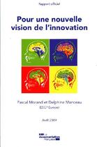 Couverture du livre « Pour une nouvelle vision de l'innovation » de Pascal Morand et Delphine Manceau aux éditions Documentation Francaise