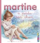 Couverture du livre « Mes premiers Martine T.12 ; Martine a perdu son chien » de Delahaye Gilbert et Marlier Marcel aux éditions Casterman