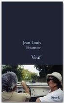 Couverture du livre « Veuf » de Jean-Louis Fournier aux éditions Stock