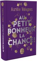 Couverture du livre « Au petit bonheur la chance » de Aurelie Valognes aux éditions Le Livre De Poche