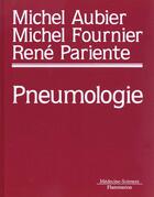 Couverture du livre « Pneumologie » de Michel Aubier aux éditions Lavoisier Medecine Sciences