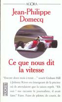 Couverture du livre « Ce Que Nous Dit La Vitesse » de Jean-Philippe Domecq aux éditions Pocket