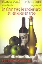 Couverture du livre « En finir avec le cholesterol et les kilos en trop » de Dolle Jacques aux éditions Rocher