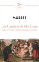 Couverture du livre « Les Caprices de Marianne : suivi d'On ne badine pas avec l'amour » de Alfred De Musset aux éditions J'ai Lu
