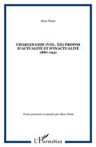 Couverture du livre « Charles Gide t.12 ; propos d'actualité et d'inactualité ; 1887-1931 » de Charles Gide aux éditions L'harmattan