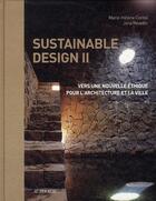 Couverture du livre « Sustainable design t.2 ; vers une nouvelle éthique pour l'architecture et la ville » de Jana Revedin et Marie-Helene Contal-Chavannes aux éditions Actes Sud