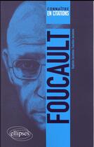 Couverture du livre « Foucault » de Jacomino aux éditions Ellipses