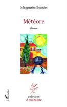 Couverture du livre « Météore » de Marguerite Bourdet aux éditions L'harmattan