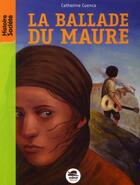 Couverture du livre « La ballade du Maure » de Catherine Cuenca aux éditions Oskar