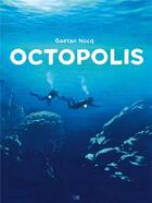 Couverture du livre « Octopolis » de Gaetan Nocq aux éditions Daniel Maghen