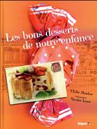 Couverture du livre « Les bons desserts de notre enfance » de Skadow Ulrike aux éditions Alpen