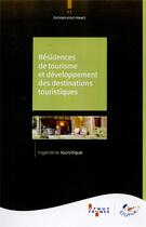 Couverture du livre « Les résidences de tourisme » de Aout-France aux éditions Atout France