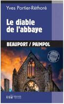 Couverture du livre « Le diable de l'abbaye » de Yves Portier-Rethore aux éditions Palemon