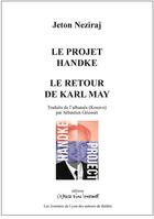 Couverture du livre « Le projet Handke ; Le retour de Karl May » de Jeton Neziraj aux éditions Espace D'un Instant