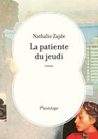 Couverture du livre « La patiente du jeudi » de Nathalie Zajde aux éditions L'antilope