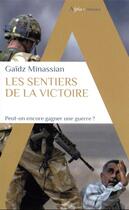 Couverture du livre « Les sentiers de la victoire : peut-on encore gagner une guerre ? » de Gaidz Minassian aux éditions Alpha