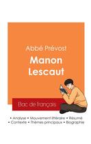 Couverture du livre « Réussir son Bac de français 2025 : Analyse du roman Manon Lescaut de l'abbé Prévost » de Abbe Prevost aux éditions Bac De Francais