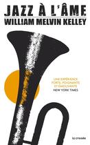 Couverture du livre « Jazz à l'âme » de William Melvin Kelley aux éditions La Croisee