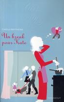 Couverture du livre « Un break pour Kate » de Carole Matthews aux éditions Marabout