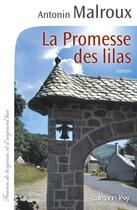 Couverture du livre « La promesse des lilas » de Antonin Malroux aux éditions Calmann-levy