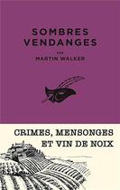 Couverture du livre « Sombres vendanges » de Martin Walker aux éditions Editions Du Masque