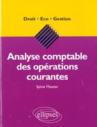 Couverture du livre « Analyse comptable des operations courantes » de Sylvie Messier aux éditions Ellipses