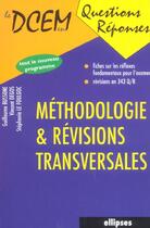 Couverture du livre « Methodologie & revisions transversales » de Le/Bussonne/Degos aux éditions Ellipses