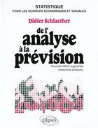 Couverture du livre « Analyse a la prevision (de l') - cours » de Didier Schlacther aux éditions Ellipses