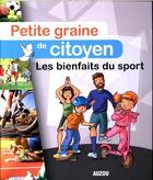 Couverture du livre « Petite graine de citoyen ; les bienfaits du sport » de Julien Milesi et Olivier Verbrugghe aux éditions Philippe Auzou