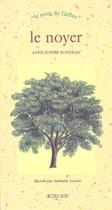 Couverture du livre « Le noyer » de Rondeau/Locoste aux éditions Actes Sud