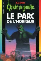 Couverture du livre « Chair de poule Tome 25 : le parc de l'horreur » de R. L. Stine aux éditions Bayard Jeunesse