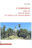 Couverture du livre « Cambodge ; pour un état de droit : la nation et le citoyen khmer » de Rasy Douc aux éditions Societe Des Ecrivains