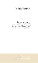 Couverture du livre « Du mouron pour les deuches » de Georges Richardot aux éditions Le Manuscrit