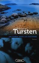 Couverture du livre « Un torse dans les rochers » de Helene Tursten aux éditions Michel Lafon