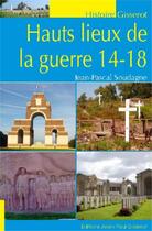 Couverture du livre « Hauts lieux de la guerre 14-18 » de Jean-Pascal Soudagne aux éditions Gisserot