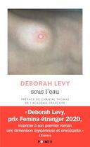 Couverture du livre « Sous l'eau » de Deborah Levy aux éditions Points