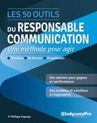 Couverture du livre « Les 50 outils du responsable communication : s'initier, se former, s'améliorer » de Philippe Argouge aux éditions Studyrama