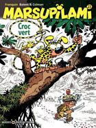 Couverture du livre « Marsupilami Tome 23 : Croc vert » de Batem et Stephane Colman et Andre Franquin aux éditions Marsu