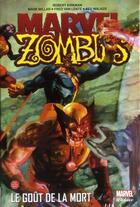 Couverture du livre « Marvel zombies t.2 : le goût de la mort » de Kev Walker et Mark Millar et Fred Van Lente et Robert Kirman aux éditions Panini