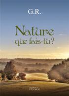 Couverture du livre « Nature que fais-tu? » de Genevrier-R aux éditions Persee