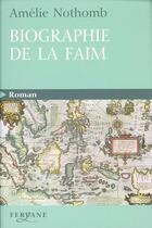 Couverture du livre « Biographie de la faim » de Amélie Nothomb aux éditions Feryane